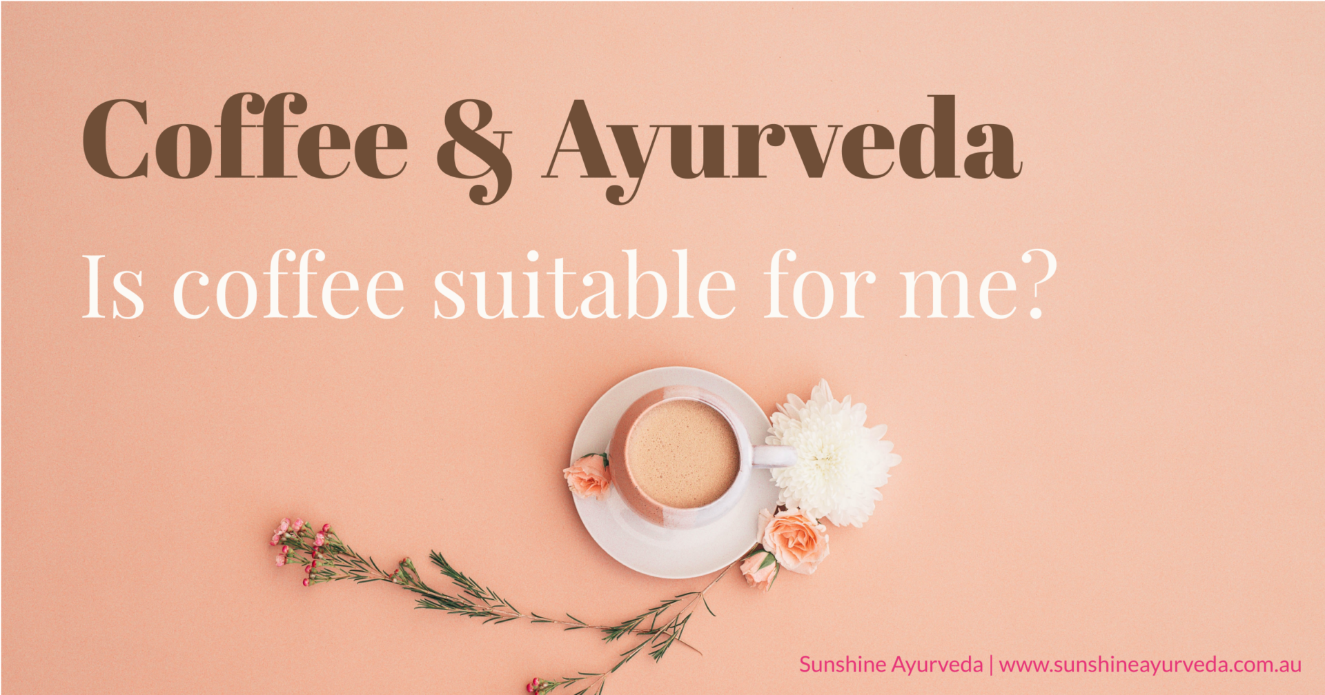 ayurveda and coffee